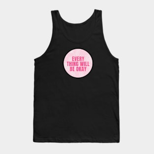 Everything will be okay Tank Top